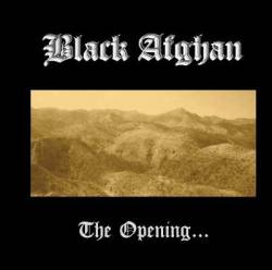 Black Afghan : The Opening...